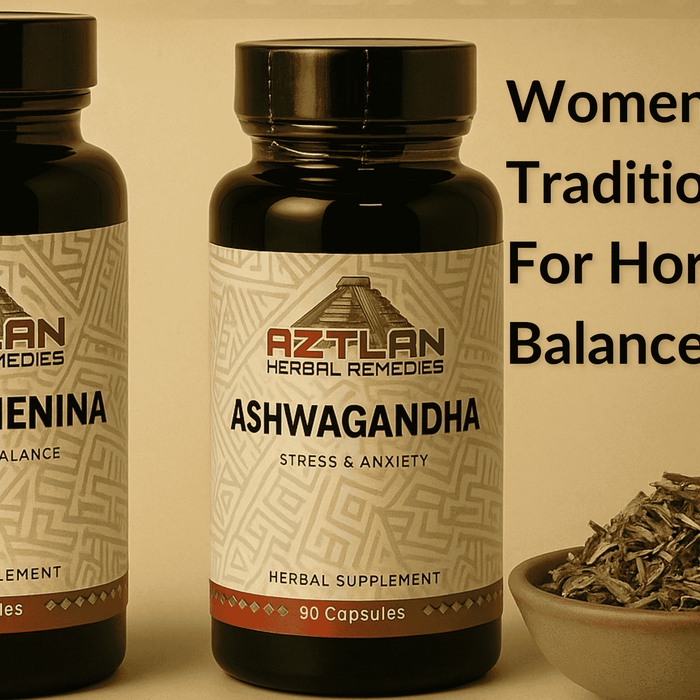 Two Aztlan Herbal Remedies supplement bottles labeled "Ashwagandha" and "Vida Femenina" alongside dried herbs on a natural parchment background, designed for a women's hormonal balance herbal blog.